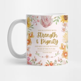 She Is Clothed With Strength And Dignity - Proverbs 31:25 Bible Verse Mug